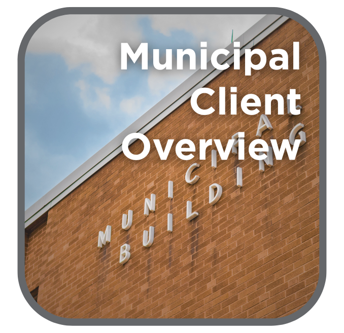 Municipal Client Overview-1