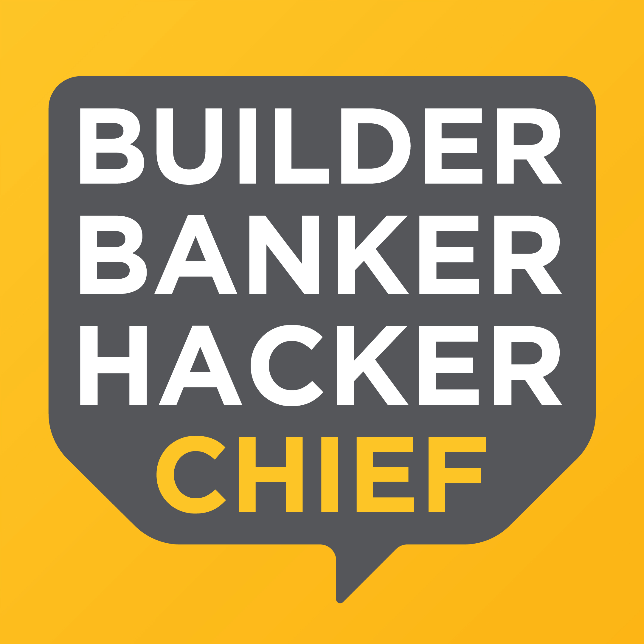 Builder, Banker, Hacker, Chief logo